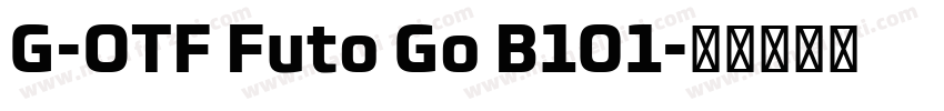 G-OTF Futo Go B101字体转换